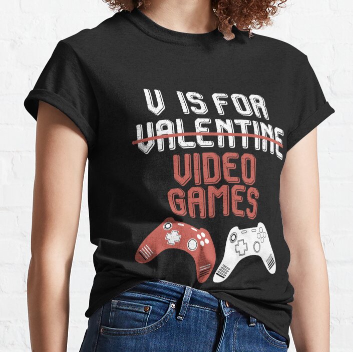 V Is For Video Games Funny Valentines Day Gamer Boy Men Classic T-Shirt