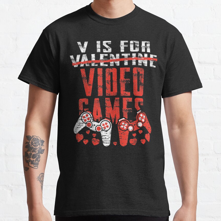 V is for video games valentines day funny gamer boys kids   Classic T-Shirt