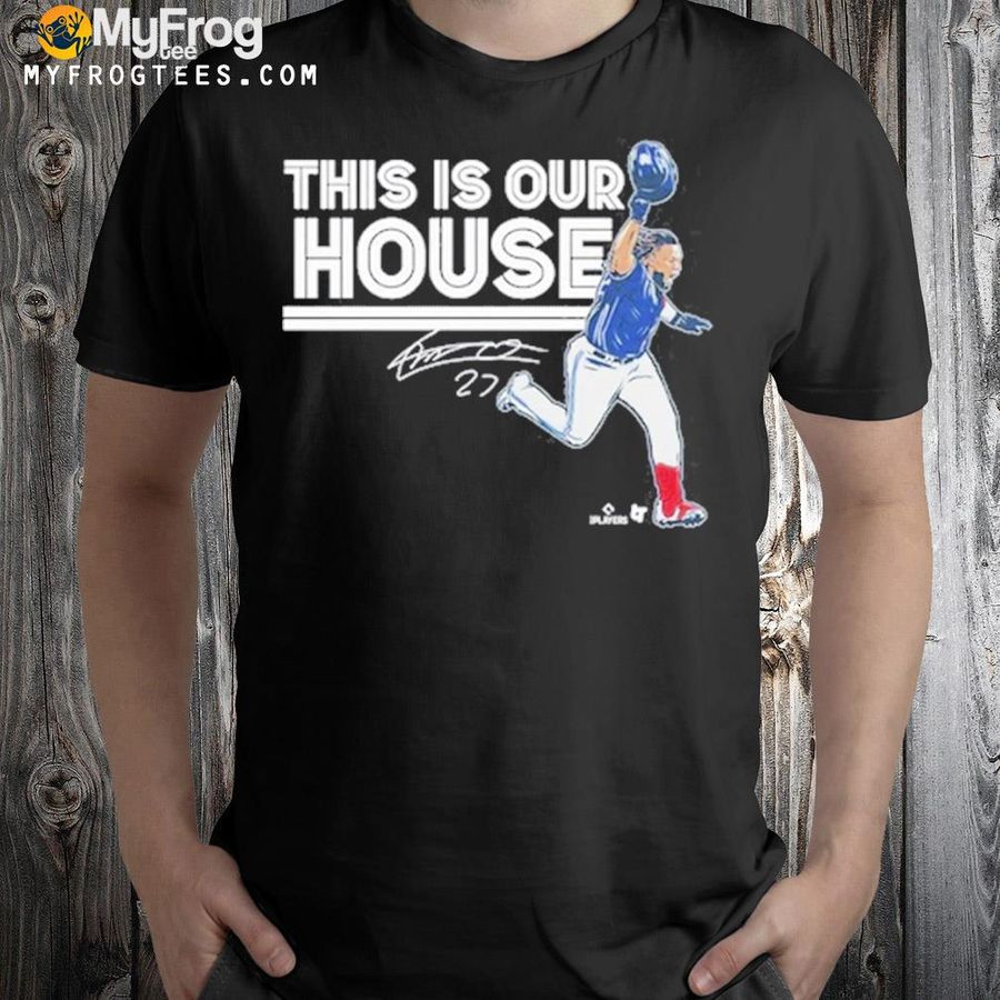 Vladimir guerrero jr this is our house shirt