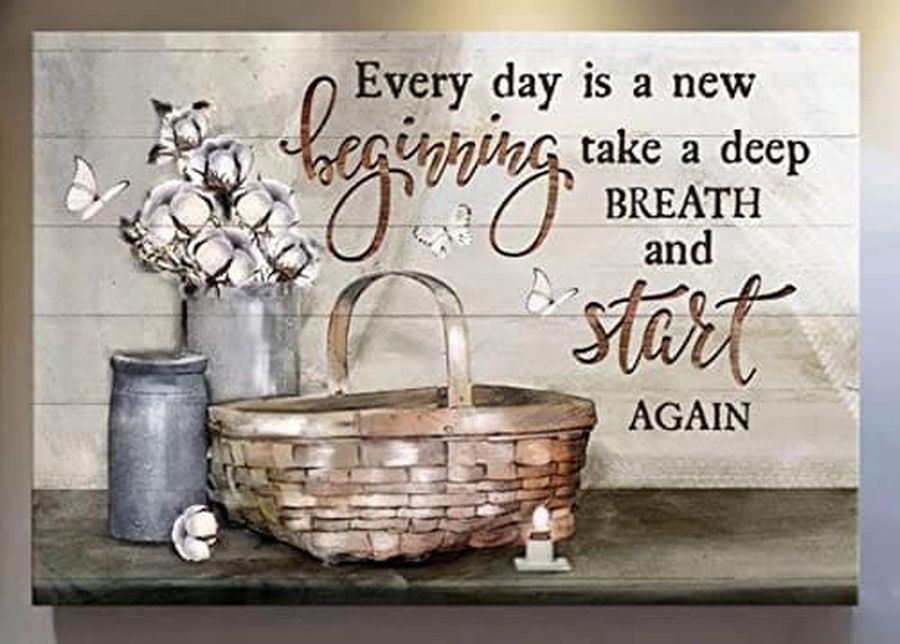 Wall Poster Decor, Every Day Is A New Begging Take A Deep Breath And Start Again Poster