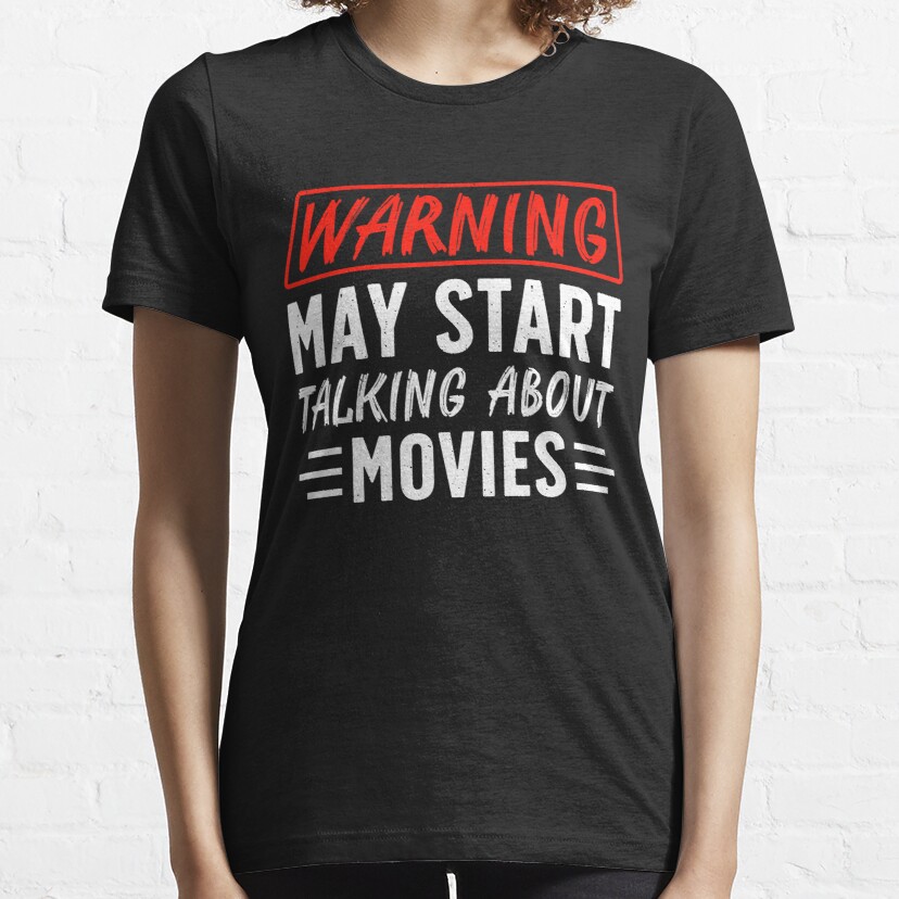 Warning May Start Talking About Movies Essential T-Shirt