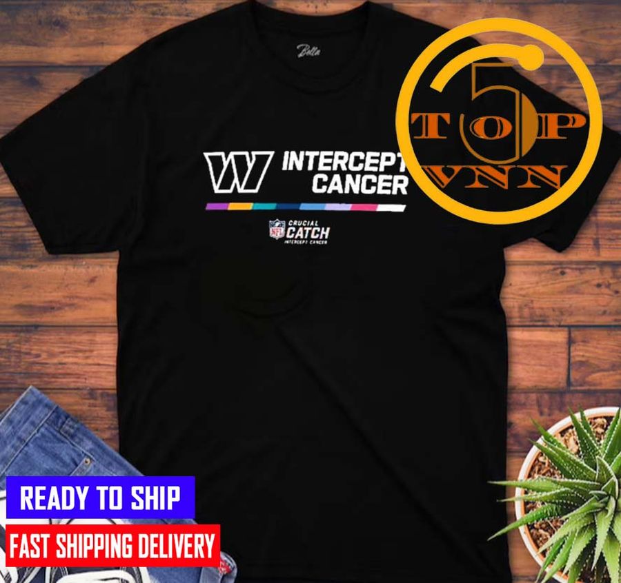 Washington Commanders Intercept Cancer 2022 NFL Crucial Catch For Fans Shirt