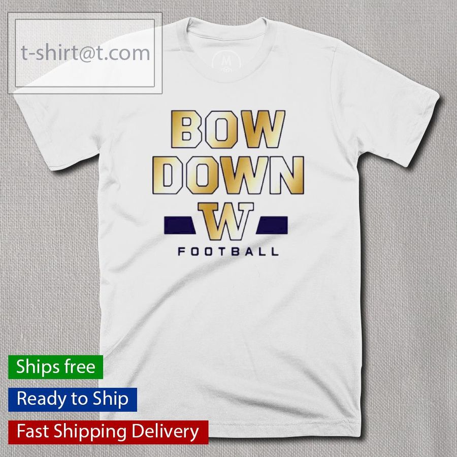 Washington Huskies Football Bow Down shirt