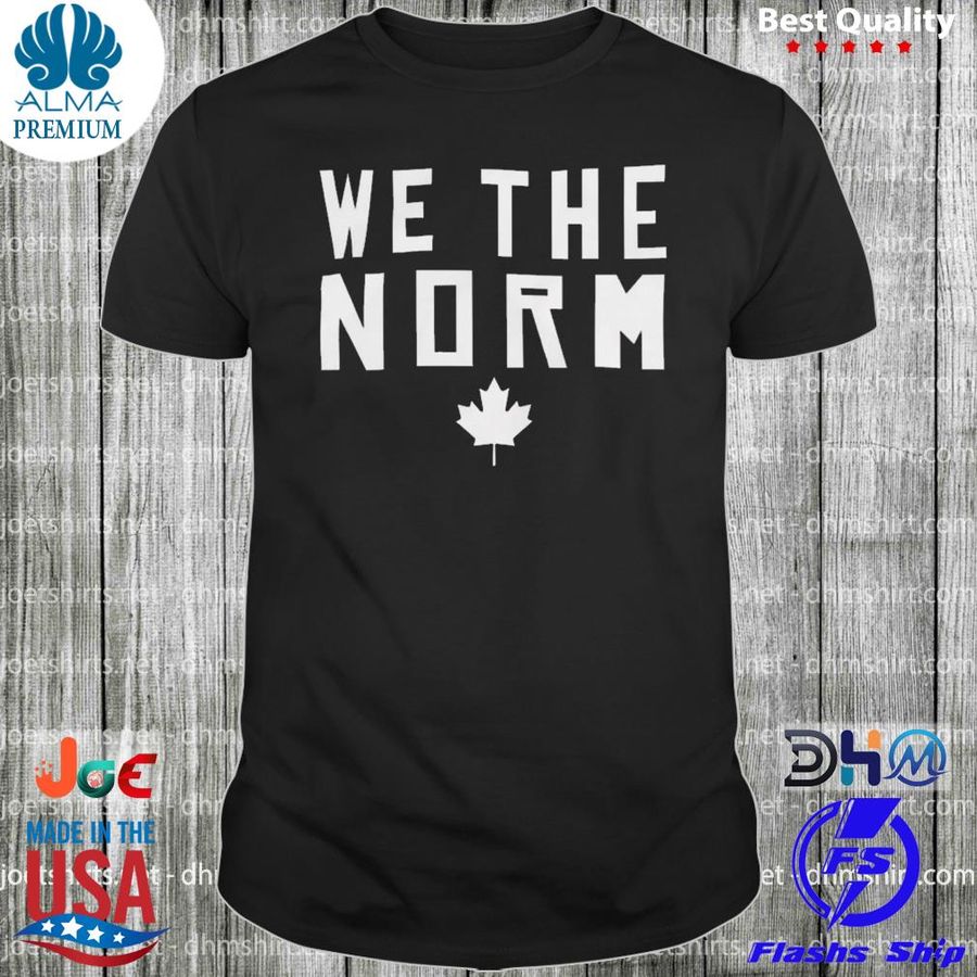 We The Norm Shirt