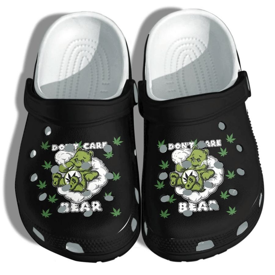 Weed Bear Funny High Smoke Shoes Crocs - Do Not Care Anything Croc Clog Hippie For Men Women