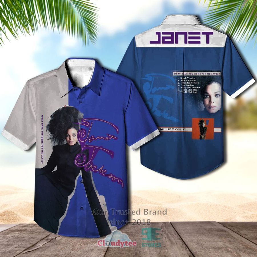 What Have You Done For Me Lately Janet Jackson Hawaiian Shirt – LIMITED EDITION