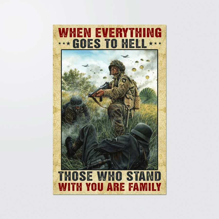 WHEN EVERYTHING GOES TO HELL family is those who stand with you poster and canvas