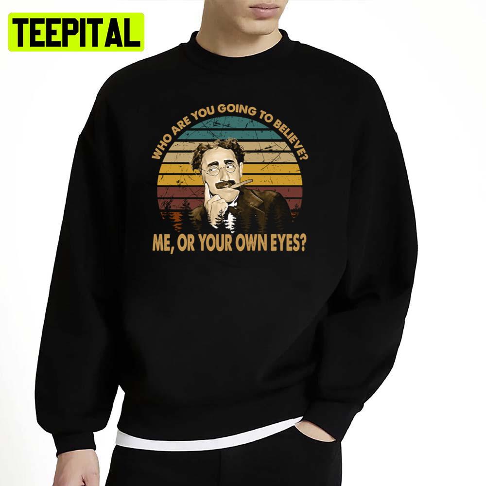 Who Are You Going To Believe Man Smoking German Political Unisex Sweatshirt