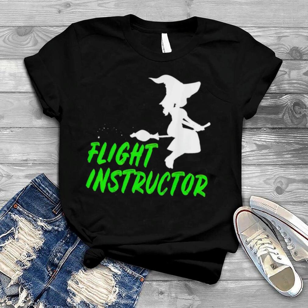 Witch flight instructor shirt