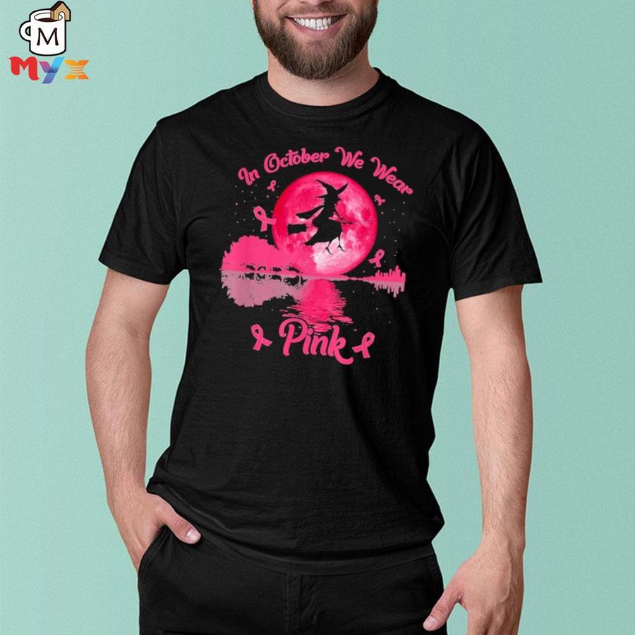 Witches in october we wear pink autumn fall breast cancer essential shirt