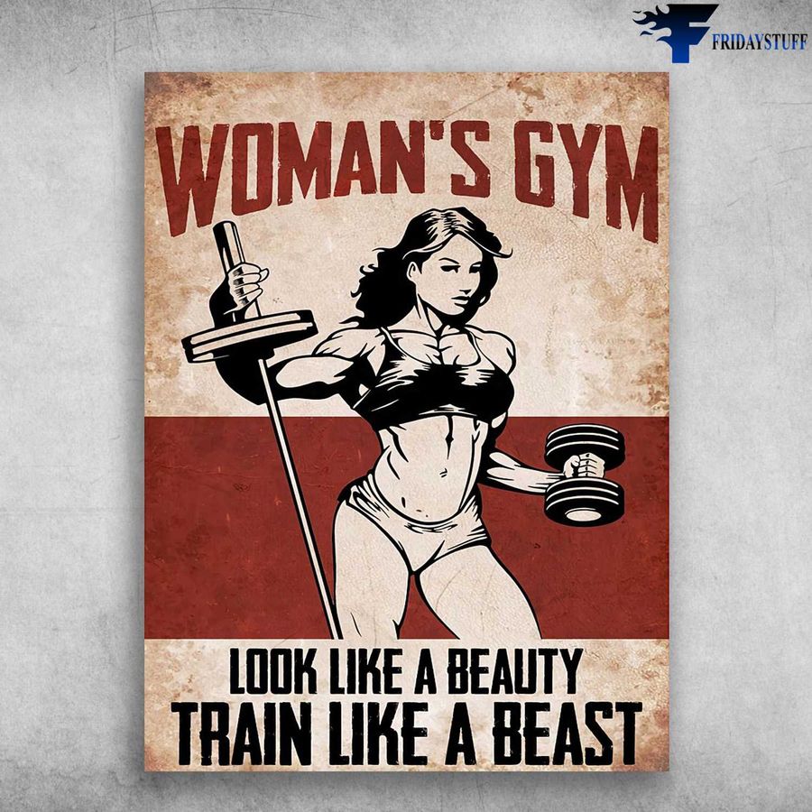 Woman's Gym, Gym Poster – Look Like A Beauty, Train Like A Beast, Gym Room Home Decor Poster Canvas