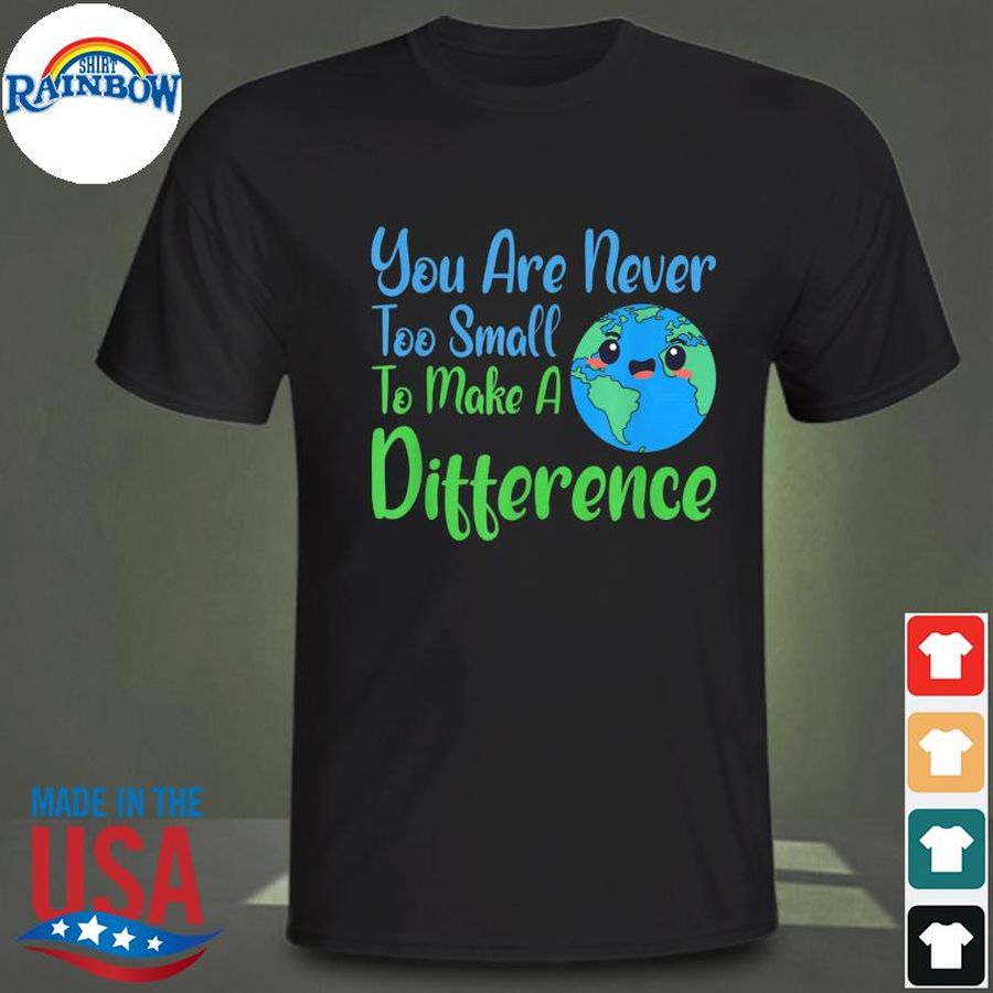 World earth day make a difference earth day shirt