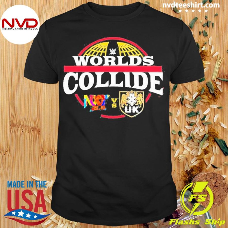 Wwe Worlds Collide Nxt 2.0 Vs Nxt Uk 2022 Shirt