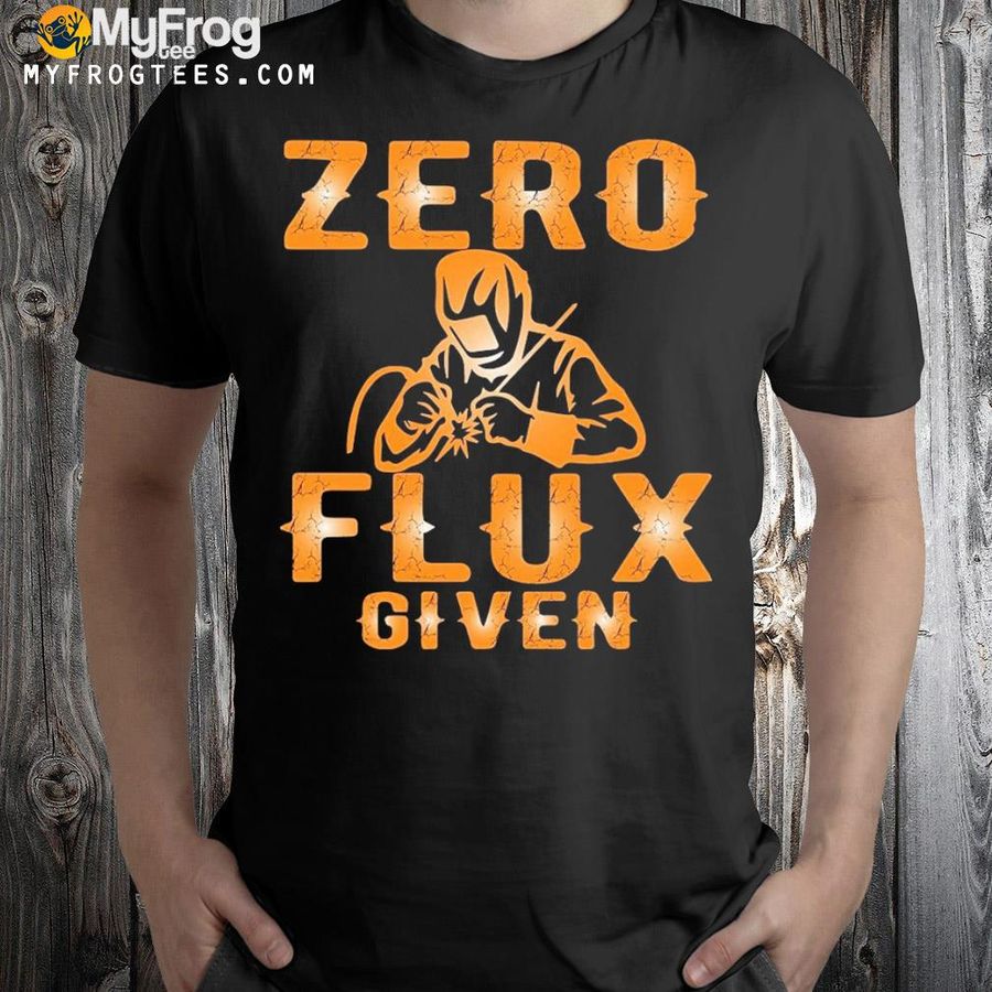 Zero flux given shirt