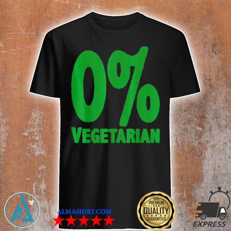 0% vegetarian new 2021 shirt