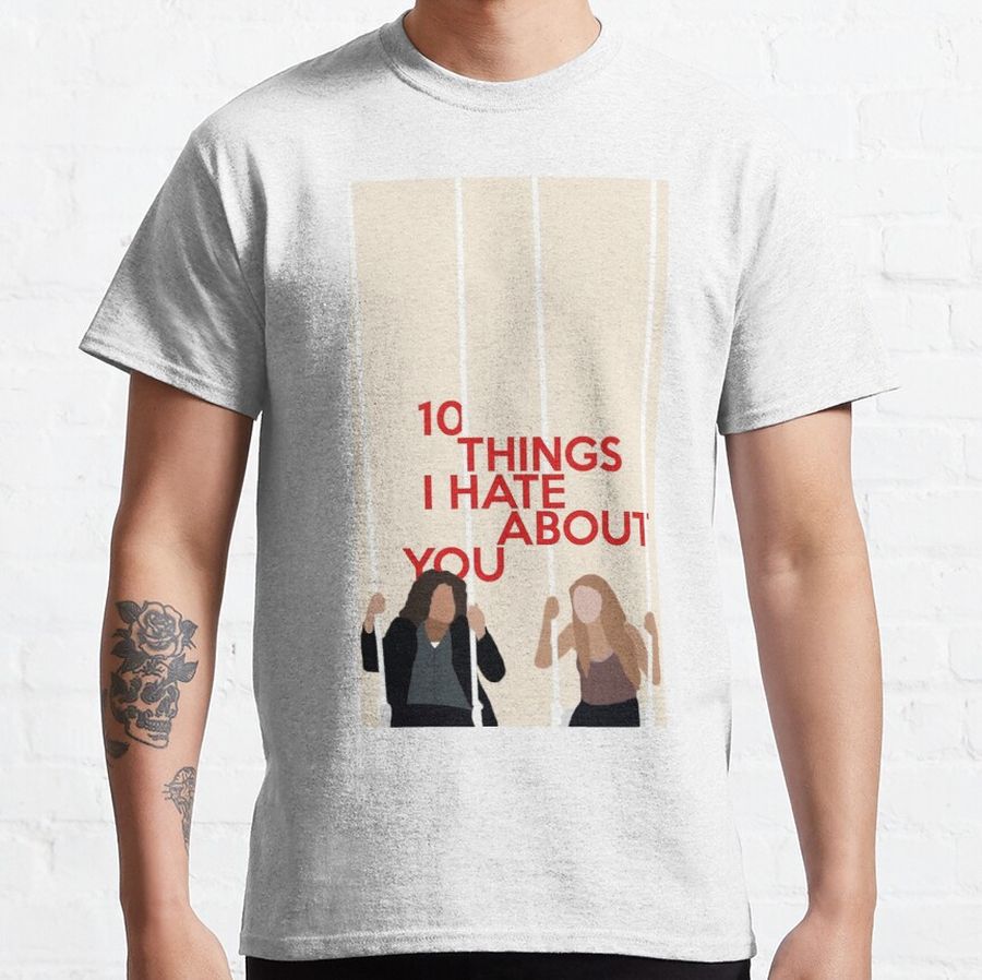 10things i hate about you art print Classic T-Shirt