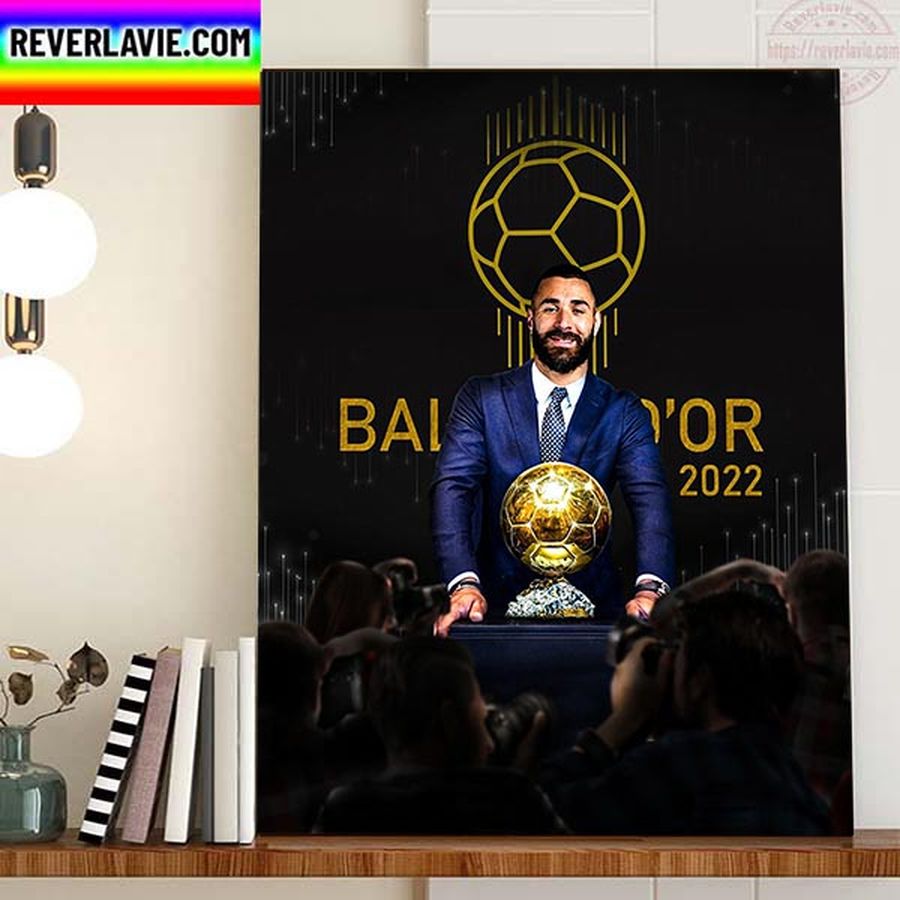 2022 Ballon Dor Winner Is Karim Benzema Real Madrid And France Player Home Decor Poster Canvas