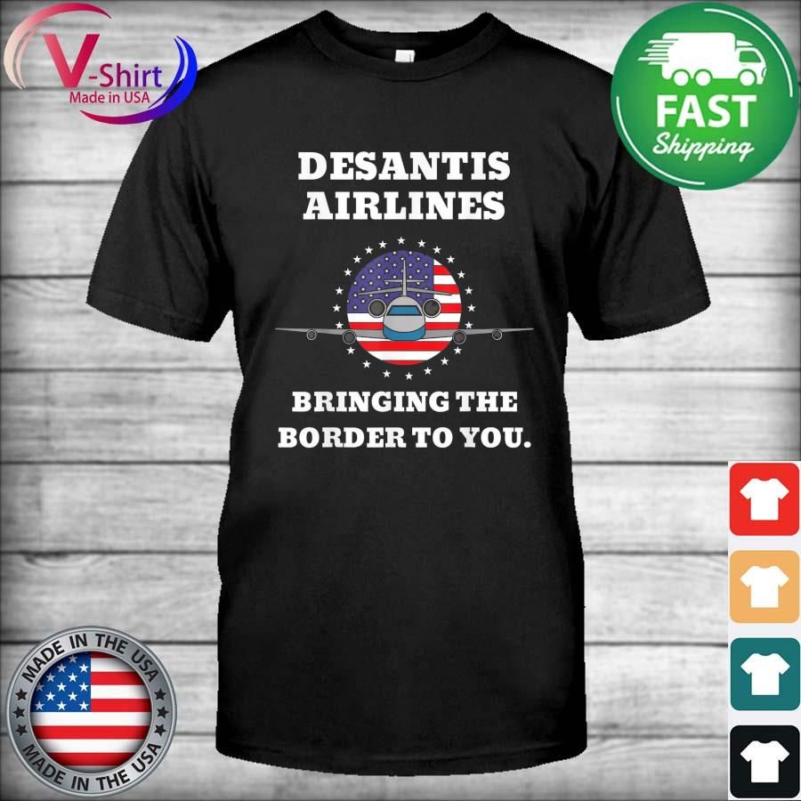2022 DeSantis Airlines Bringing the border to You Classic T-Shirt