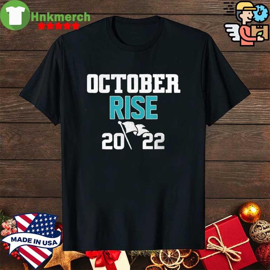 2022 Seattle Mariners October Rise Shirt