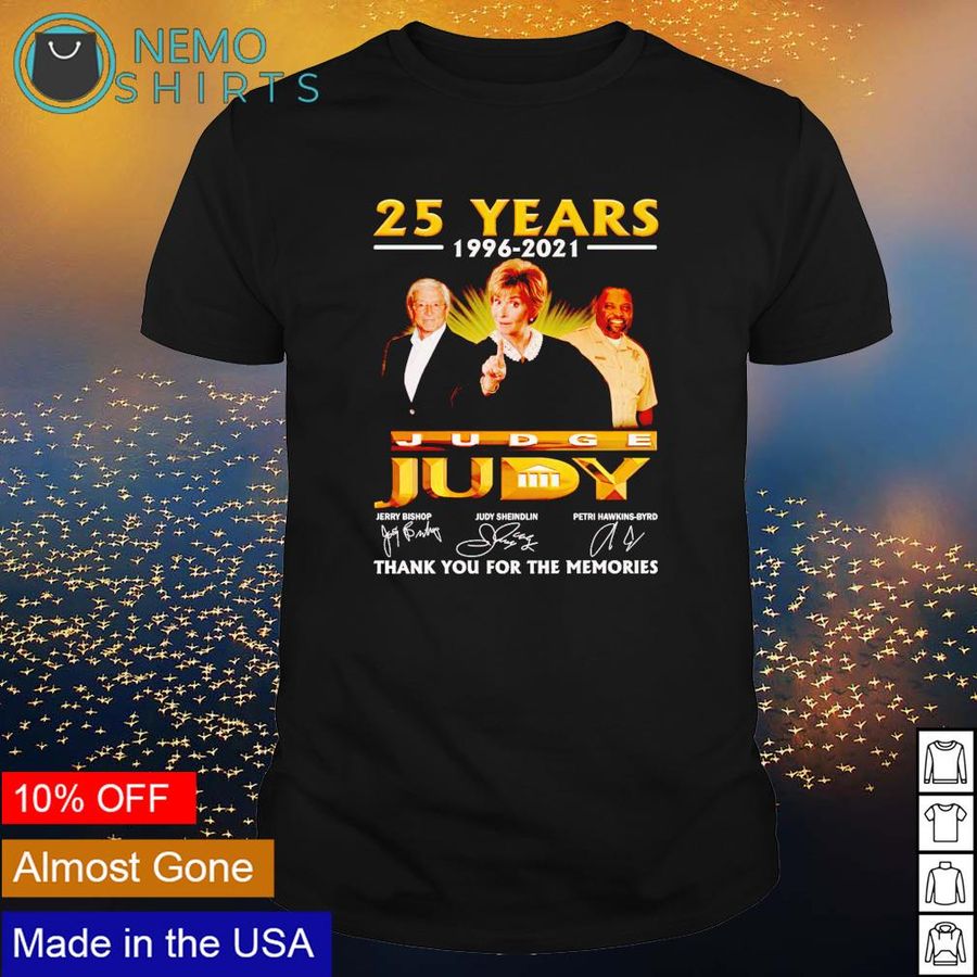 25 years 1996 2021 Judge Judy thank you for the memories shirt