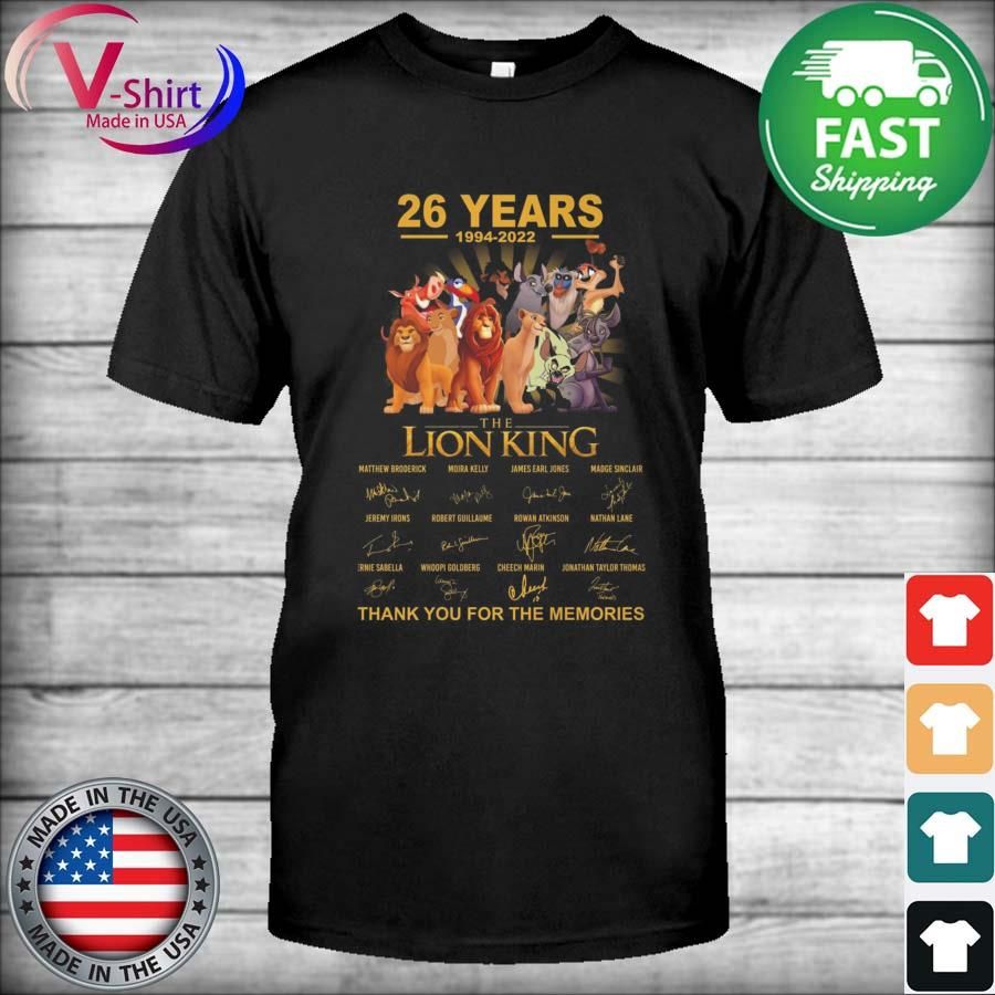 26 years of 1994-2022 The Lion King thank you for the memories signatures shirt