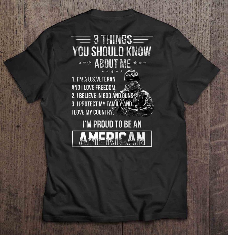 3 Things You Should Know About Me U.S. Veteran Tshirt