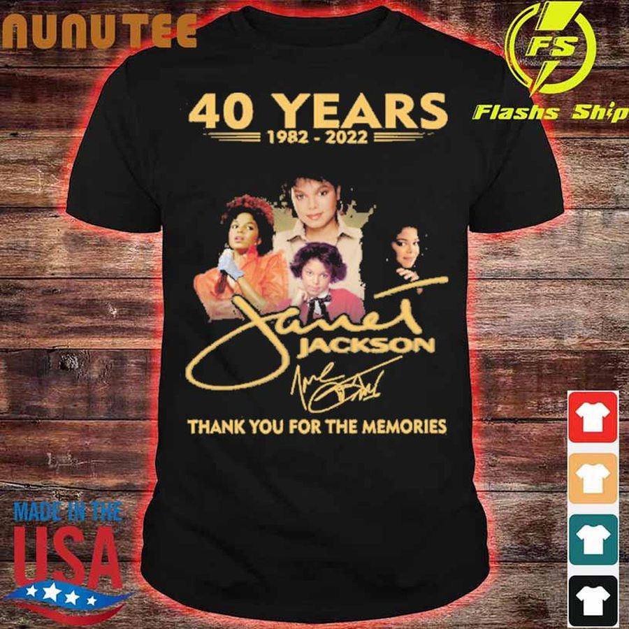 40 Years 1982 2022 Janet Jackson thank You for the memories signature shirt