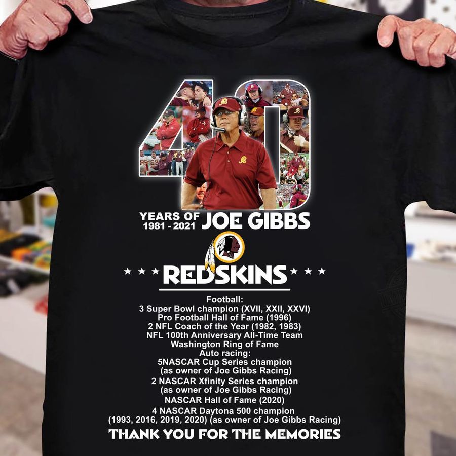 40 Years Of Joe Gibbs Redskins Thank You For The Memories Shirt