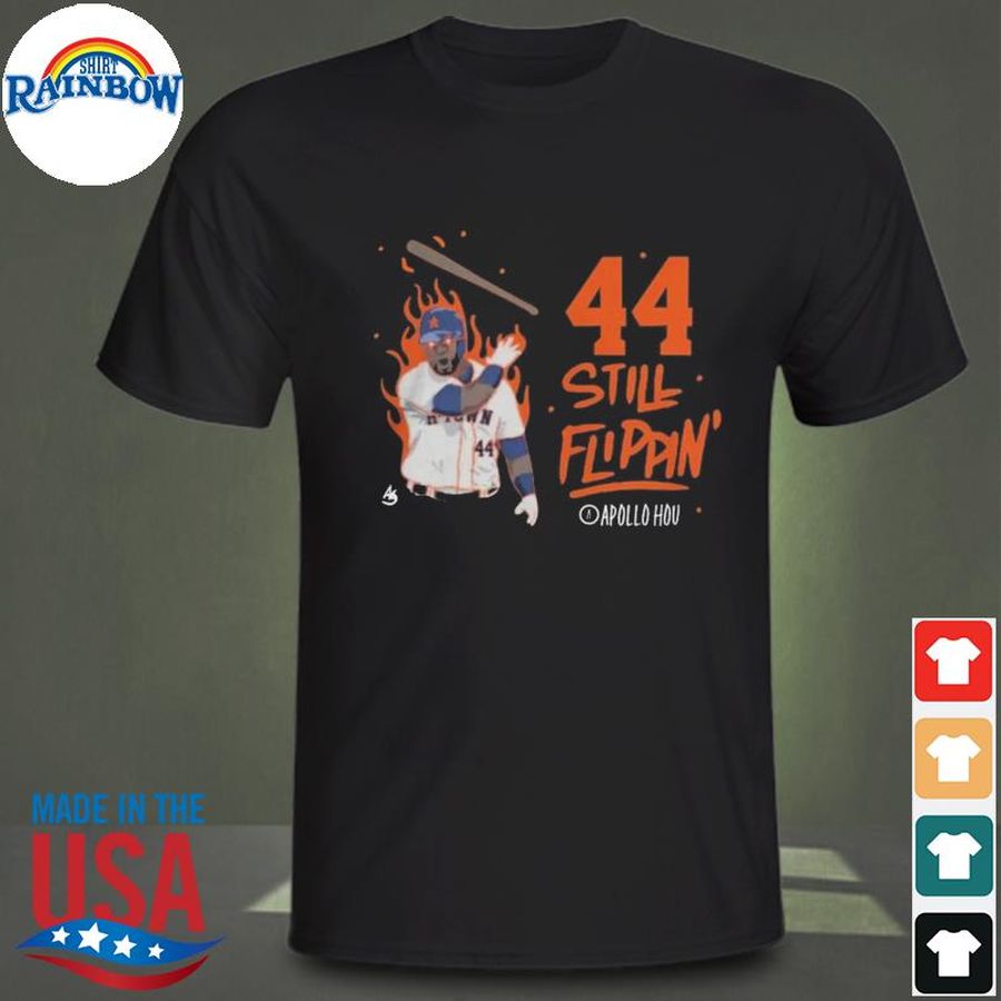 44 Still Flippin Shirt