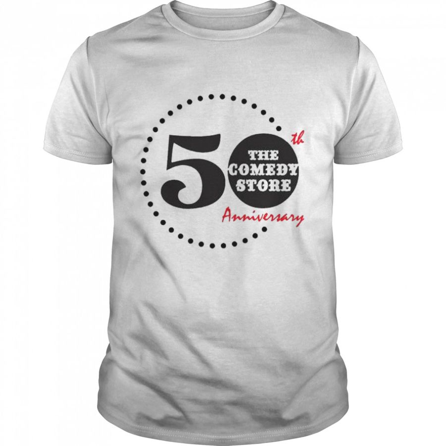 50th anniversary The Comedy Store Shirt
