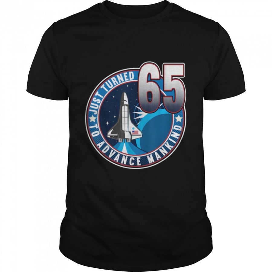 65th Birthday I To Advance Mankind I Adult Astronaut Costume T-Shirt B09JZGFS5G
