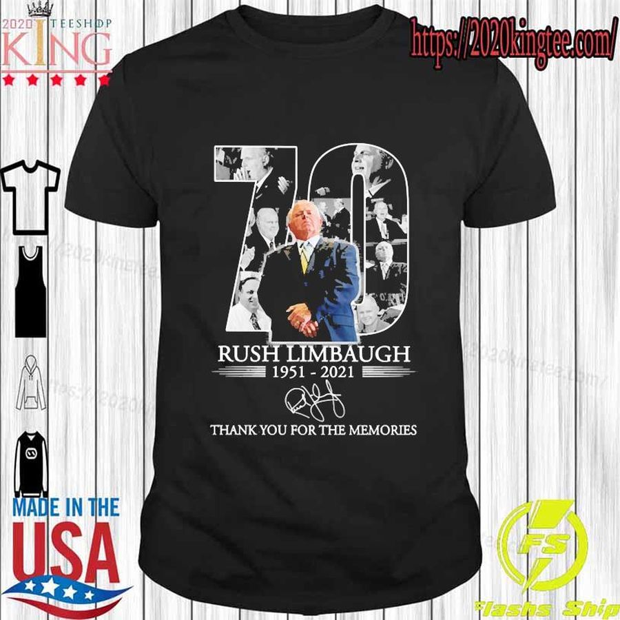 70 Years Rush Limbaugh 1951 2021 thank You for the memories signature  shirt