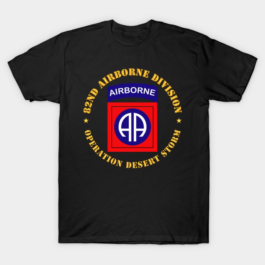 82Nd Airborne Division   Operation Desert Storm T Shirt, Hoodie, Sweatshirt, Long Sleeve