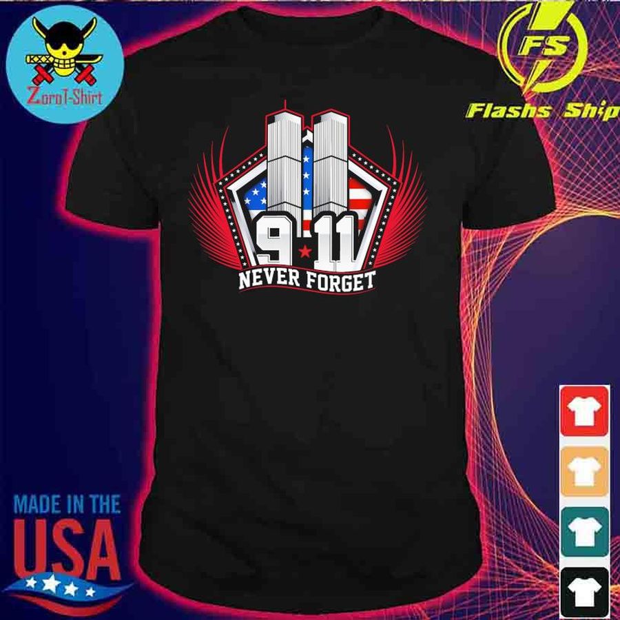 911 never forget forged from freedom merch shirt