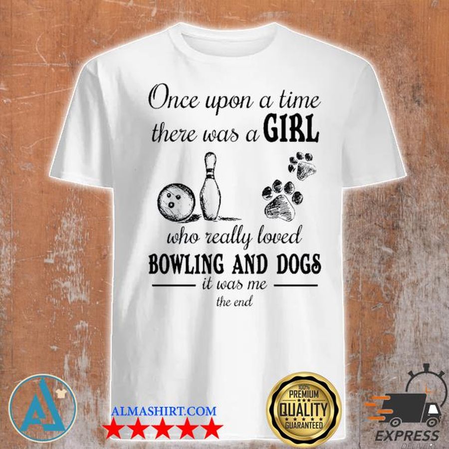 A girl who loved bowling and dog shirt