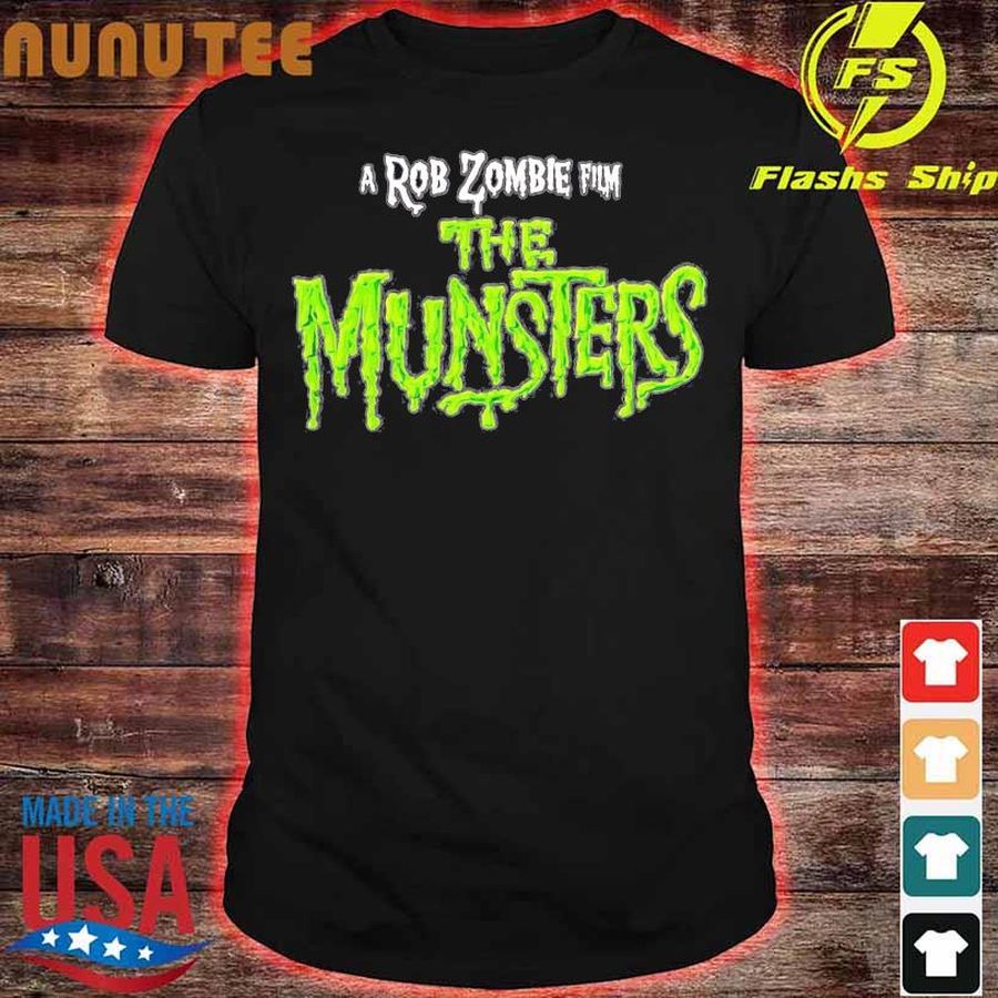 A Rob Zombie Film The Munsters Shirt