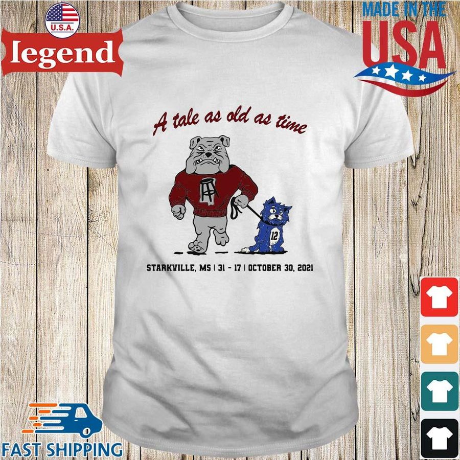 A tale as old as time starkville ms october 2021 shirt