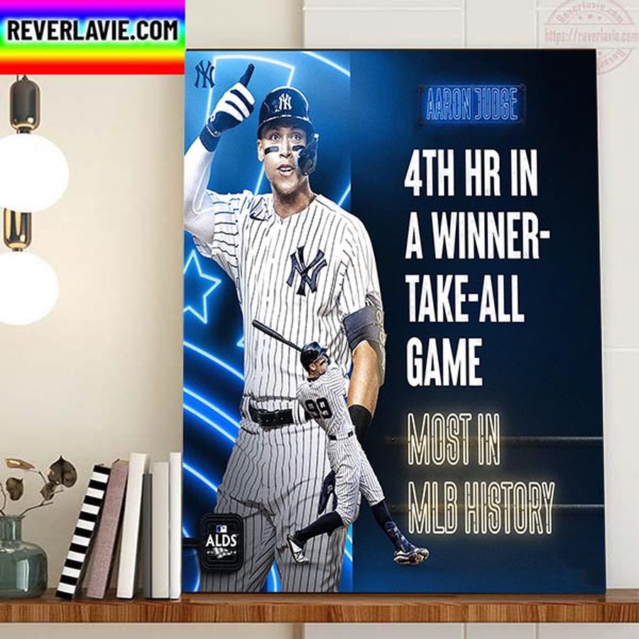 Aaron Judge New York Yankees 4Th HR In A Winner Take All Game Most In MLB History 2022 ALDS Home Decor Poster Canvas