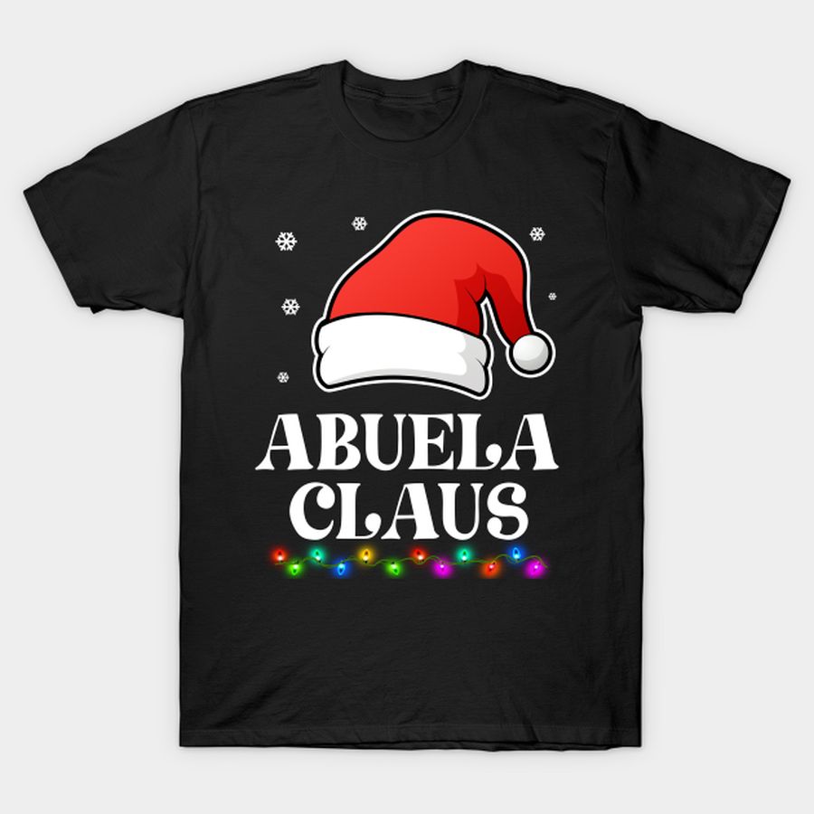 Abuela Claus Christmas Funny Family Matching Pajamas T-shirt, Hoodie, SweatShirt, Long Sleeve