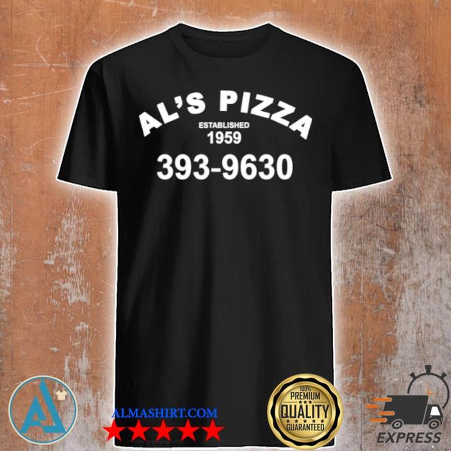 Al's pizza shirt