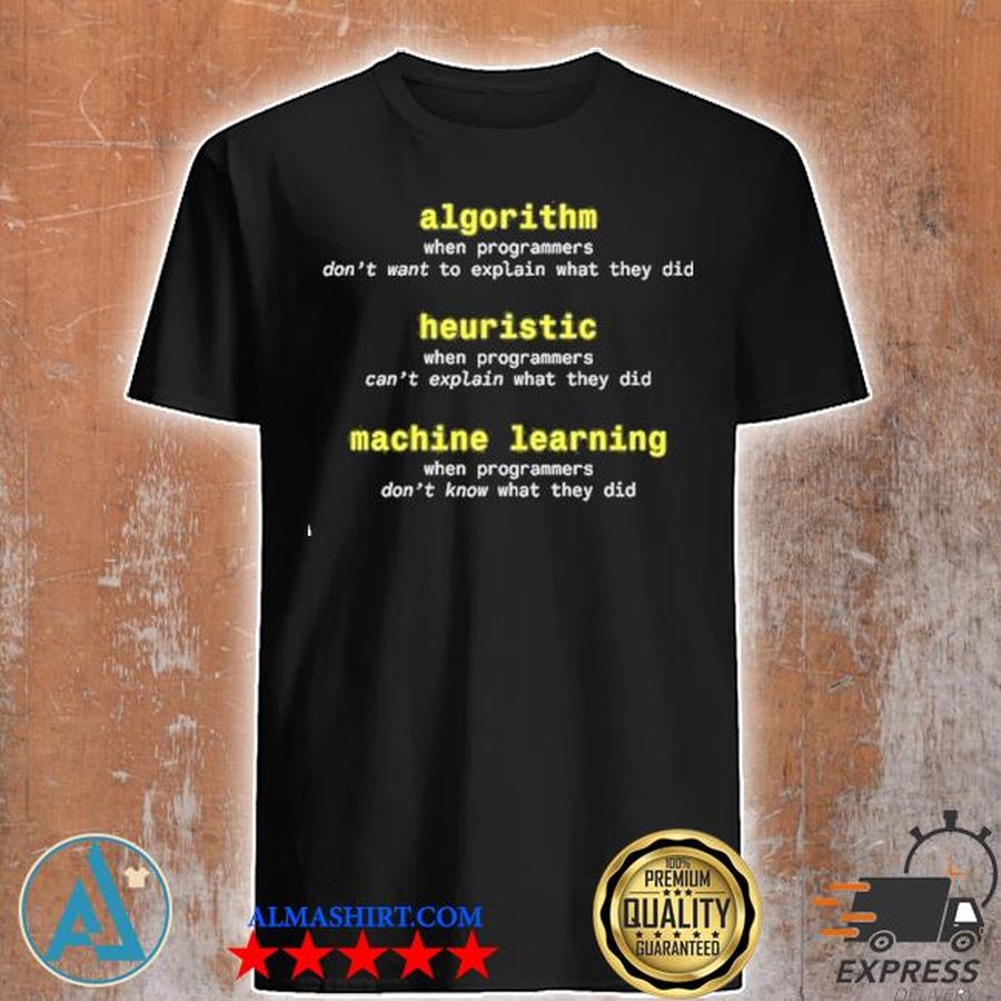 Algorithm heuristic machine learning shirt