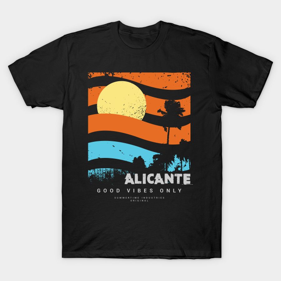 Alicante vibe T-shirt, Hoodie, SweatShirt, Long Sleeve