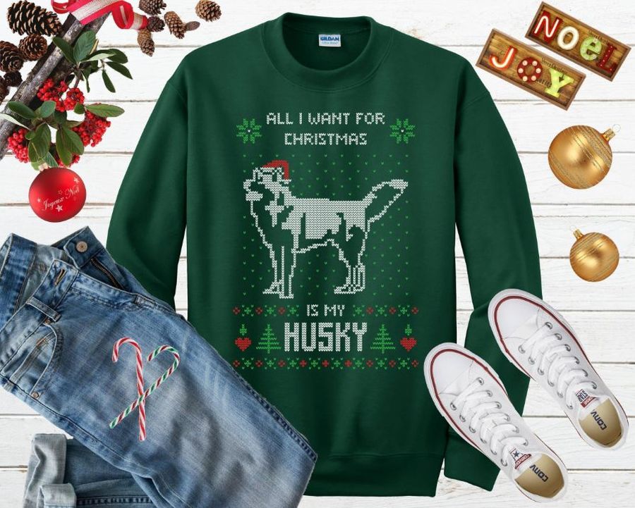 All I Want For Christmas Is My Husky Ugly Sweater