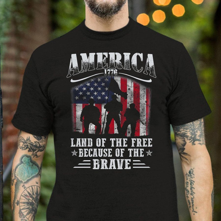 America 1776 Land Of The Free Because Of The Brave Shirt