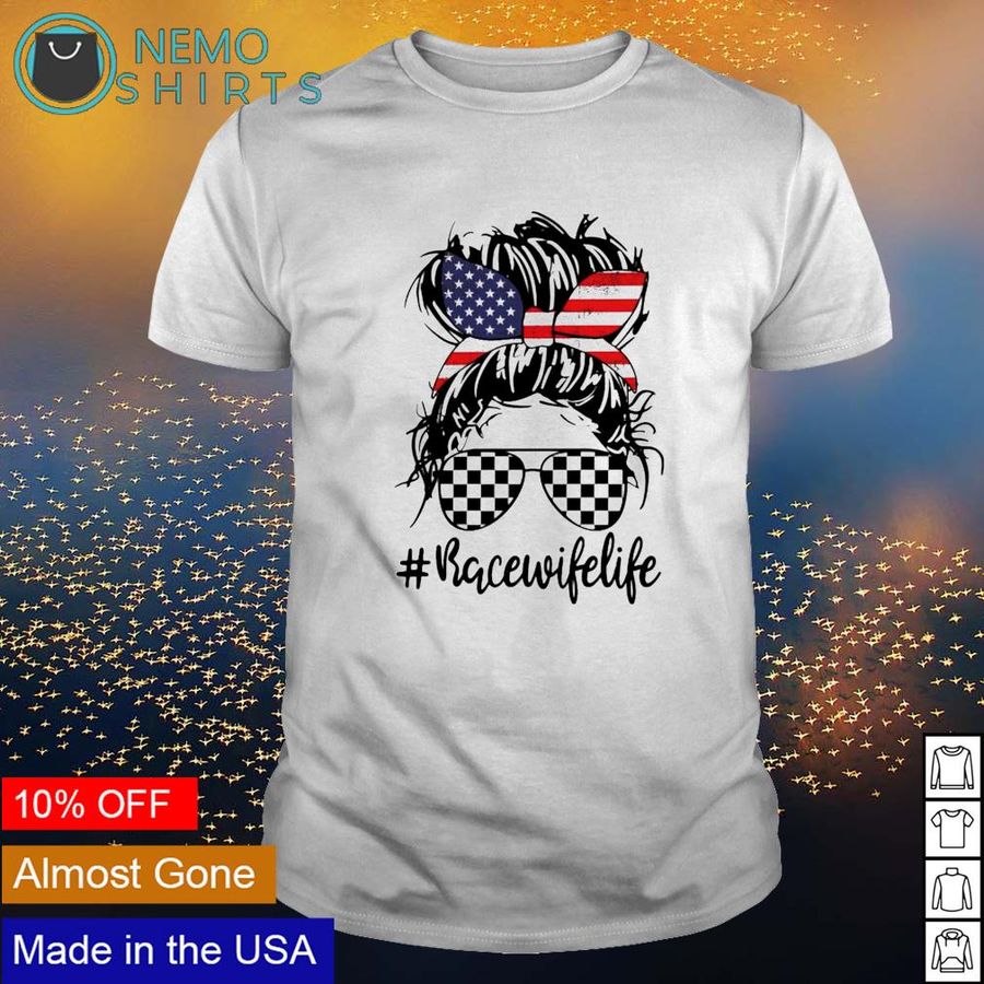 America girl racing race wife life shirt