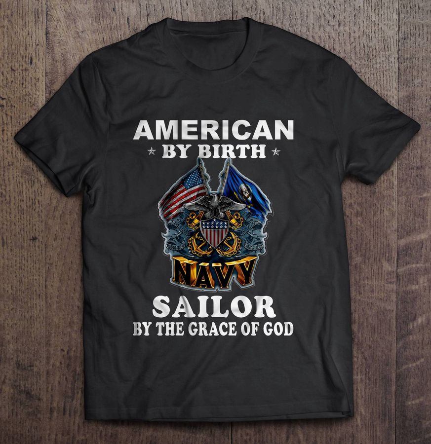 American By Birth Navy Sailor By The Grace Of God V-Neck T-Shirt