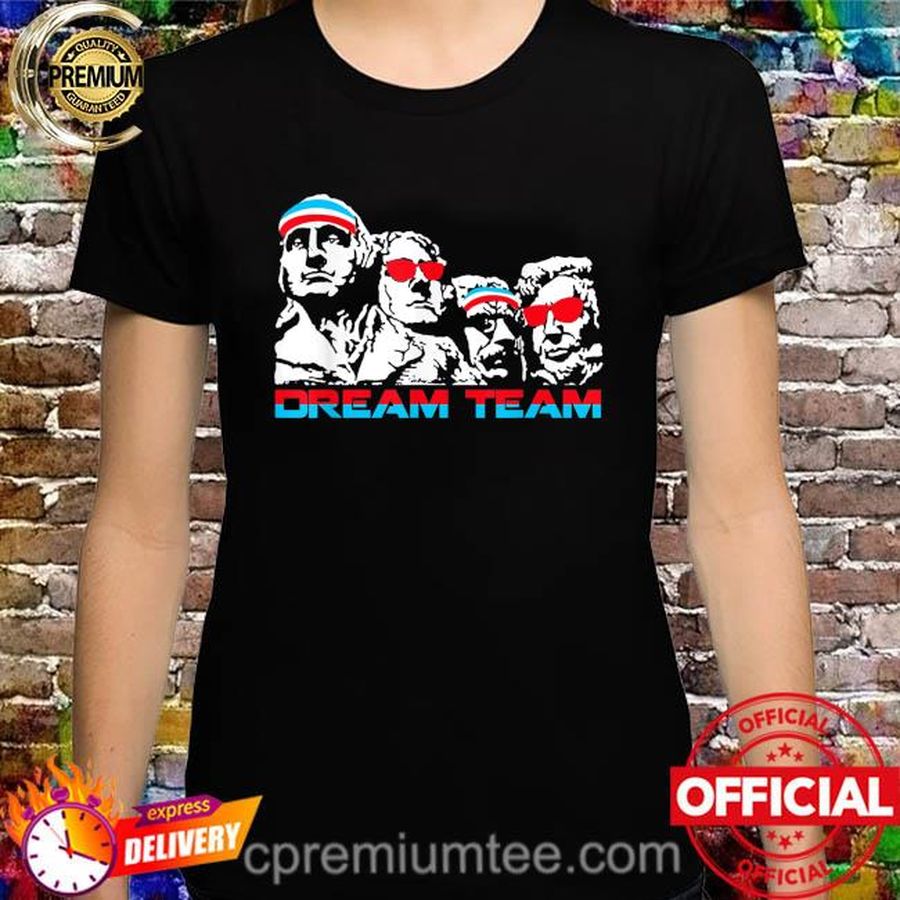 American dream team fourth of july original founding fathers shirt