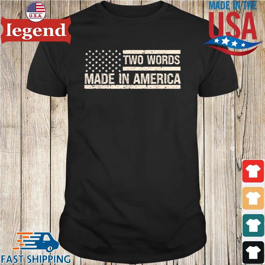 Anti Biden Two Words Made In America Us Flag Sweatshirt