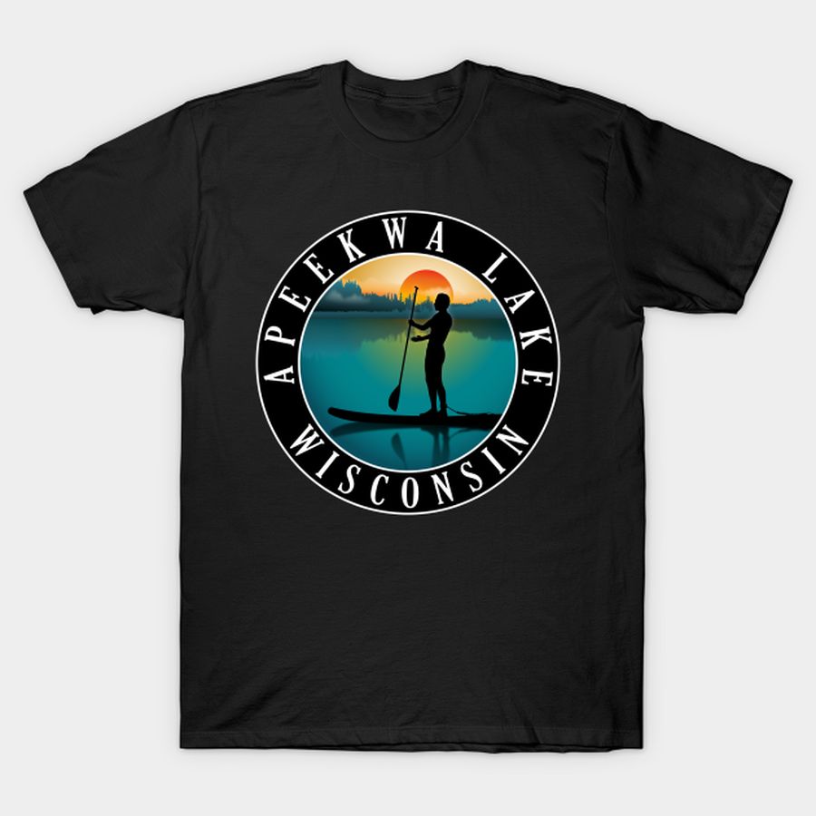 Apeekwa Lake Wisconsin Paddleboarding T Shirt, Hoodie, Sweatshirt, Long Sleeve