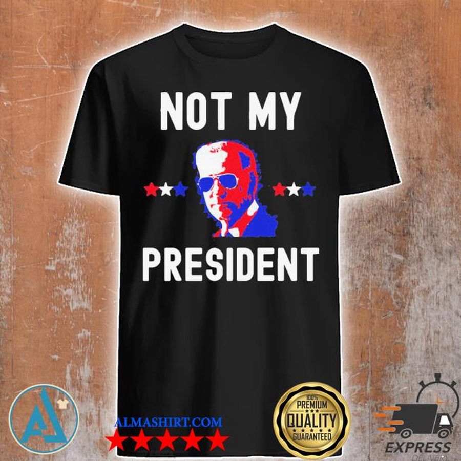 Appalled Biden not my 21 president shirt